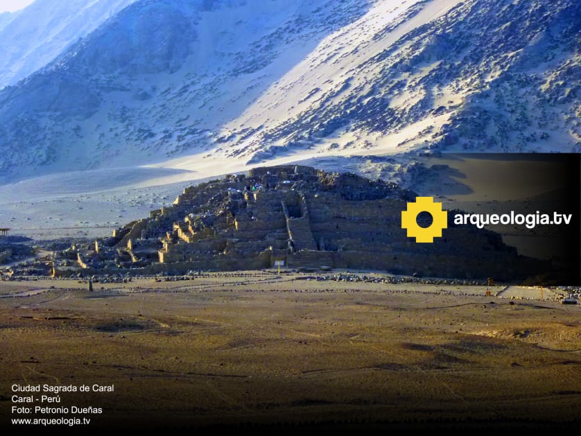 La Ciudad Sagrada de Caral-Supe - Perú - www.arqueologia.tv