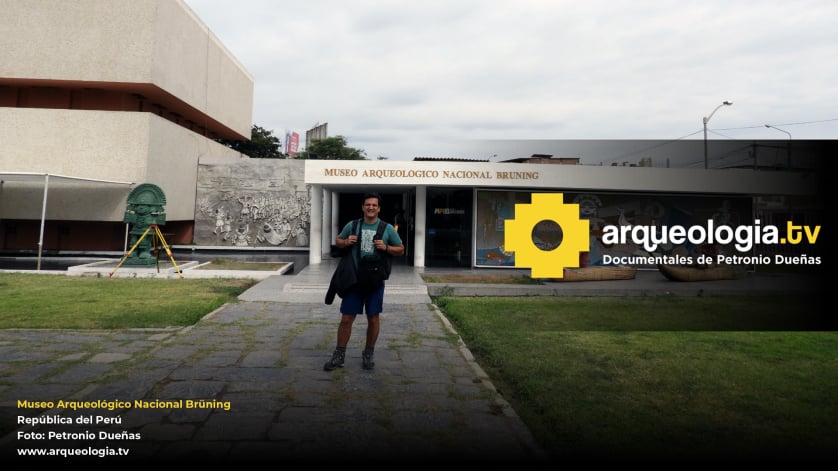 Museo Arqueológico Nacional Brüning - Perú - www.arqueologia.tv