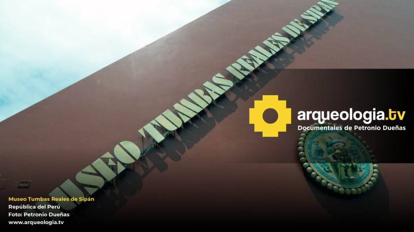 Museo Tumbas Reales de Sipán - Perú - www.arqueologia.tv